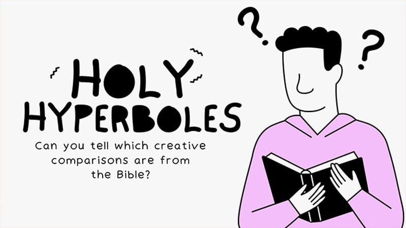Holy Hyperboles